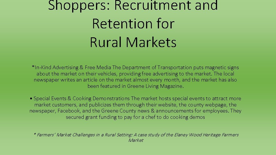 Shoppers: Recruitment and Retention for Rural Markets *In-Kind Advertising & Free Media The Department