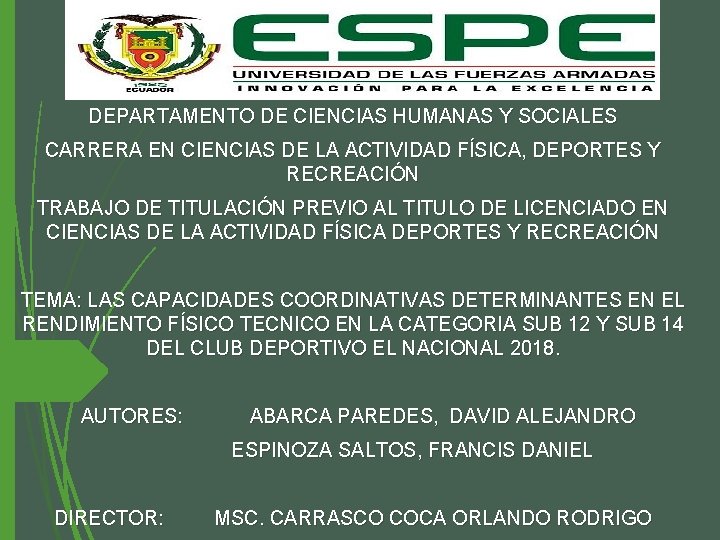 DEPARTAMENTO DE CIENCIAS HUMANAS Y SOCIALES CARRERA EN CIENCIAS DE LA ACTIVIDAD FÍSICA, DEPORTES