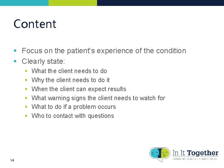 Content § Focus on the patient’s experience of the condition § Clearly state: § Content § Focus on the patient’s experience of the condition § Clearly state: §