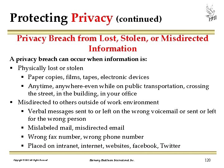 Protecting Privacy (continued) Privacy Breach from Lost, Stolen, or Misdirected Information A privacy breach