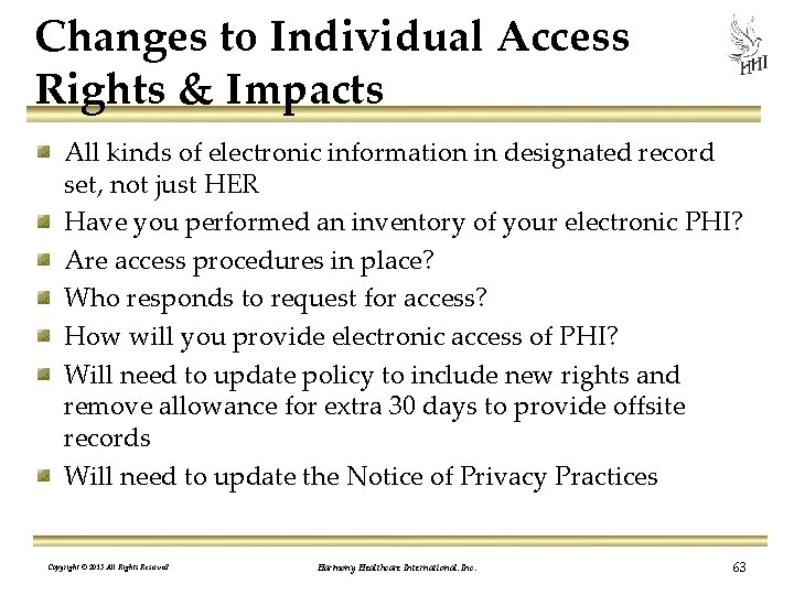 Changes to Individual Access Rights & Impacts All kinds of electronic information in designated
