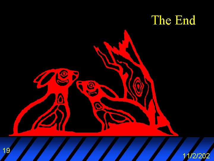 The End 19 11/2/202 