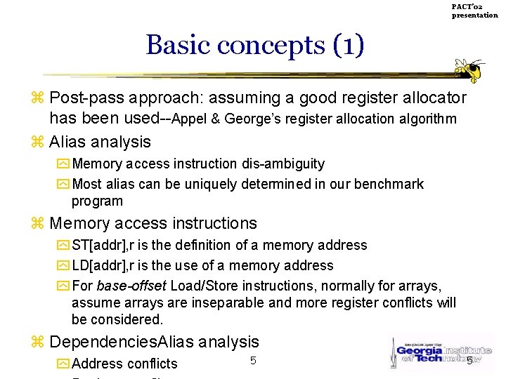 PACT’ 02 presentation Basic concepts (1) z Post-pass approach: assuming a good register allocator