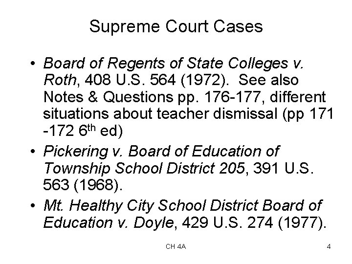 Supreme Court Cases • Board of Regents of State Colleges v. Roth, 408 U.