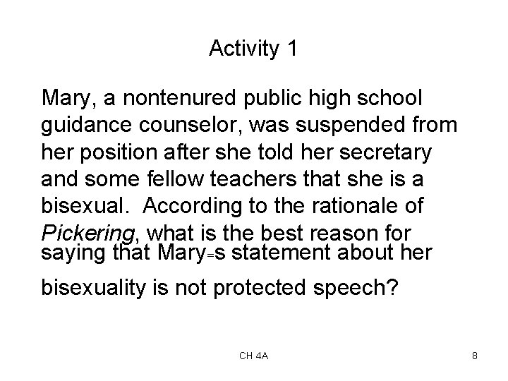 Activity 1 Mary, a nontenured public high school guidance counselor, was suspended from her