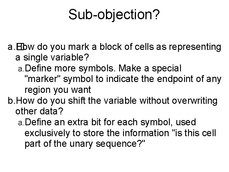 Sub-objection? a. � How do you mark a block of cells as representing a