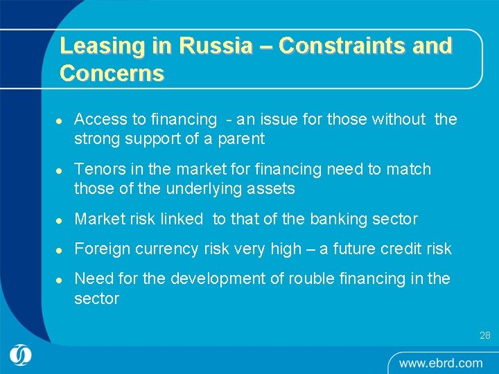Leasing in Russia – Constraints and Concerns l l Access to financing - an Leasing in Russia – Constraints and Concerns l l Access to financing - an