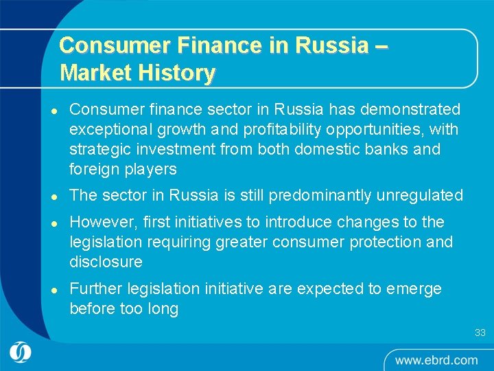 Consumer Finance in Russia – Market History l l Consumer finance sector in Russia Consumer Finance in Russia – Market History l l Consumer finance sector in Russia