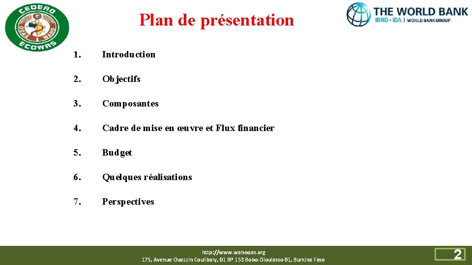 Plan de présentation 1. Introduction 2. Objectifs 3. Composantes 4. Cadre de mise en