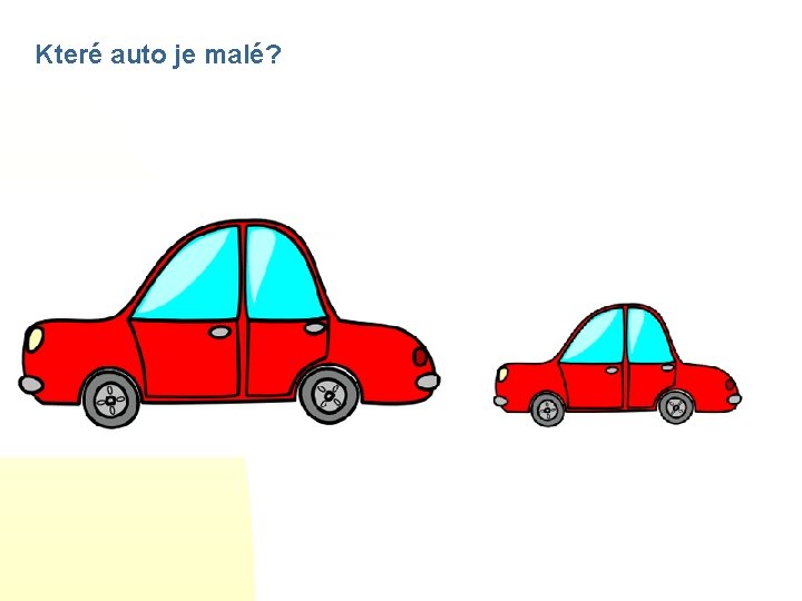 Které auto je malé? 