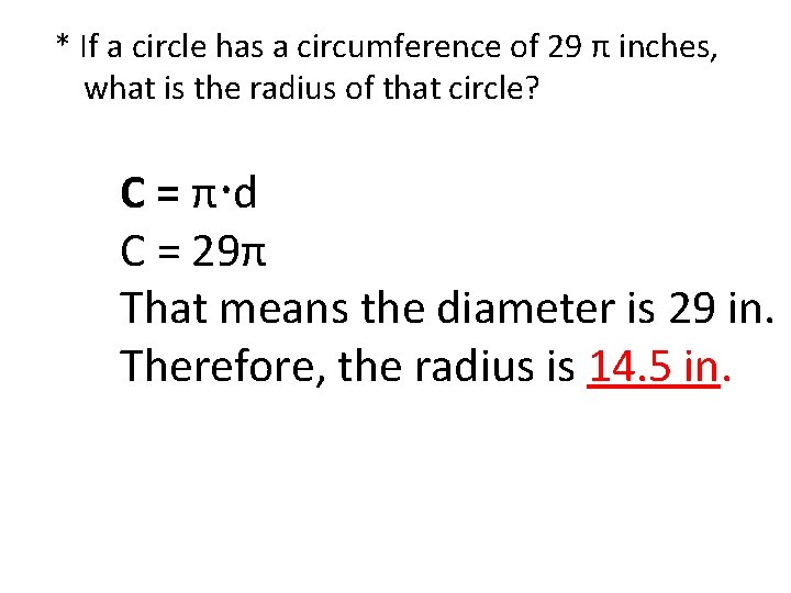 * If a circle has a circumference of 29 π inches, what is the