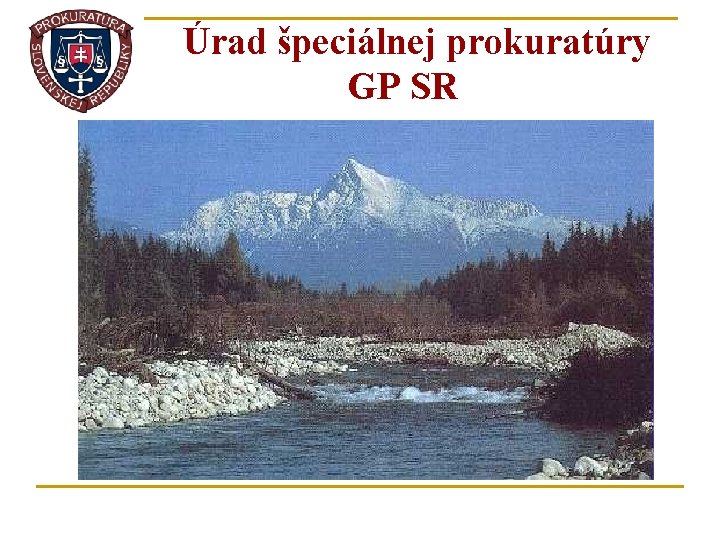 Úrad špeciálnej prokuratúry GP SR n Ďakujeme za pozornosť 