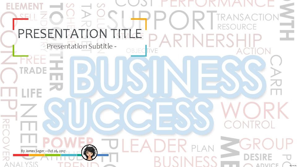 PRESENTATION TITLE - Presentation Subtitle - By James Sager – Oct 26, 2017 