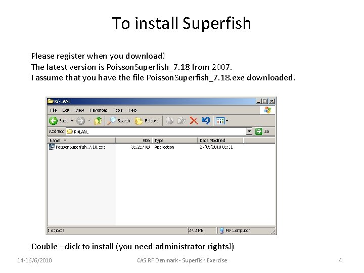 To install Superfish Please register when you download! The latest version is Poisson. Superfish_7. To install Superfish Please register when you download! The latest version is Poisson. Superfish_7.