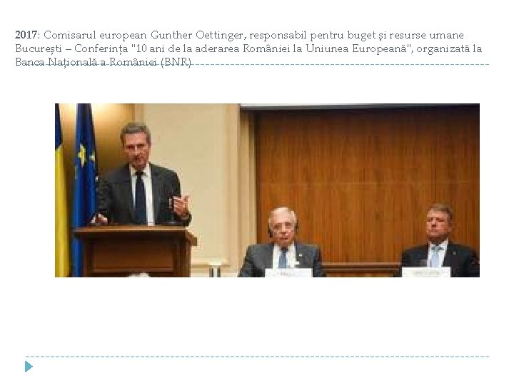 2017: Comisarul european Gunther Oettinger, responsabil pentru buget și resurse umane București – Conferința