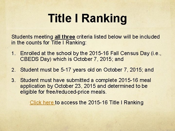 Title I Ranking Students meeting all three criteria listed below will be included in