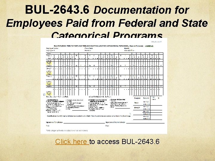 BUL-2643. 6 Documentation for Employees Paid from Federal and State Categorical Programs Click here