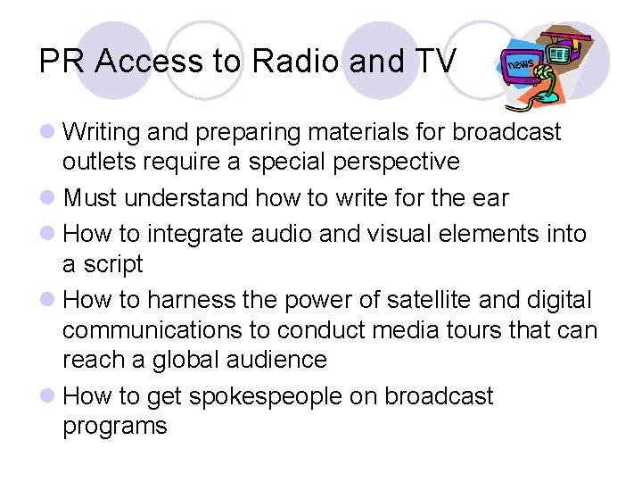 PR Access to Radio and TV l Writing and preparing materials for broadcast outlets