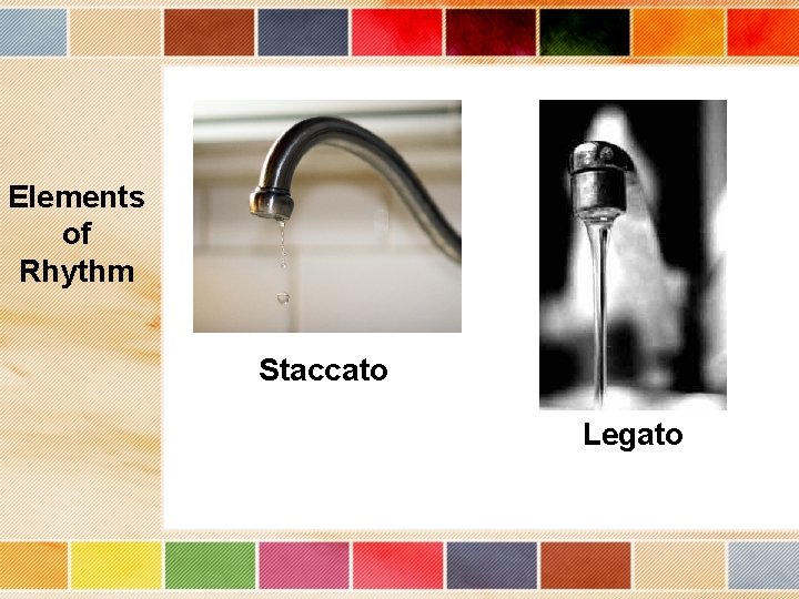 Elements of Rhythm Staccato Legato 