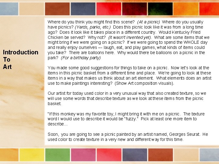 Introduction To Art Where do you think you might find this scene? (At a