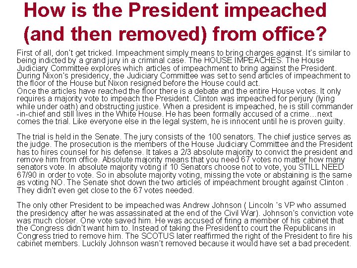 How is the President impeached (and then removed) from office? First of all, don’t