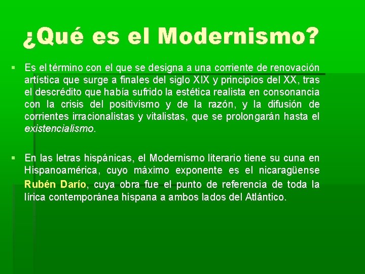 ¿Qué es el Modernismo? Es el término con el que se designa a una