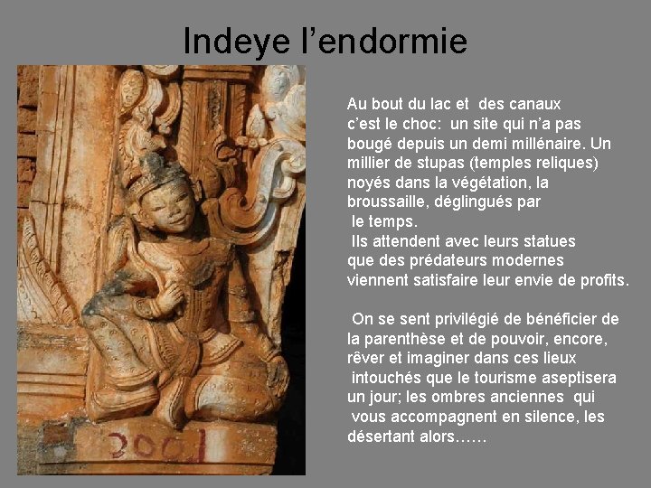 Indeye l’endormie Au bout du lac et des canaux c’est le choc: un site