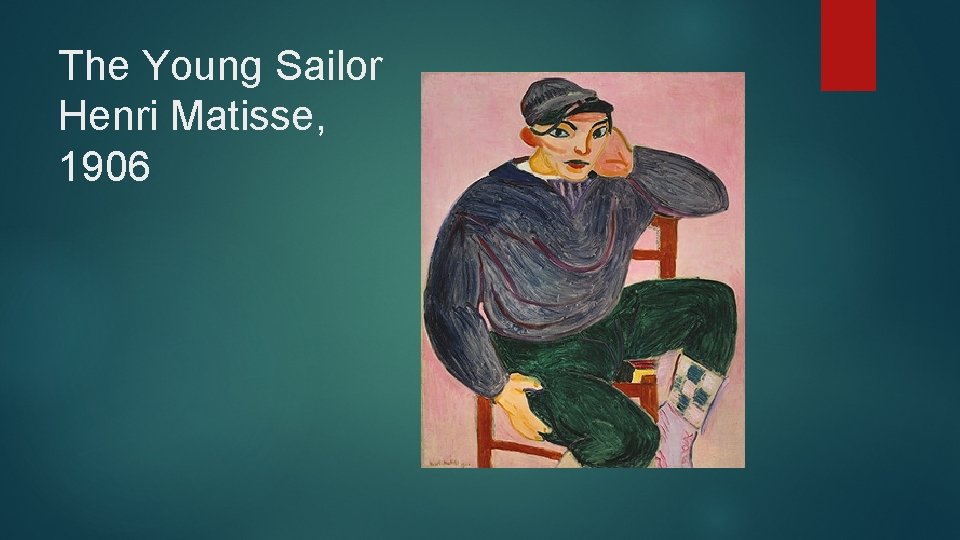 The Young Sailor Henri Matisse, 1906 