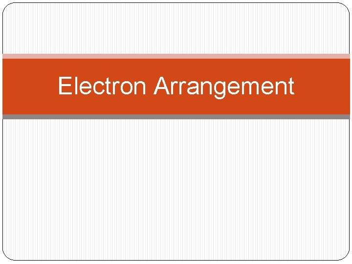 Electron Arrangement 