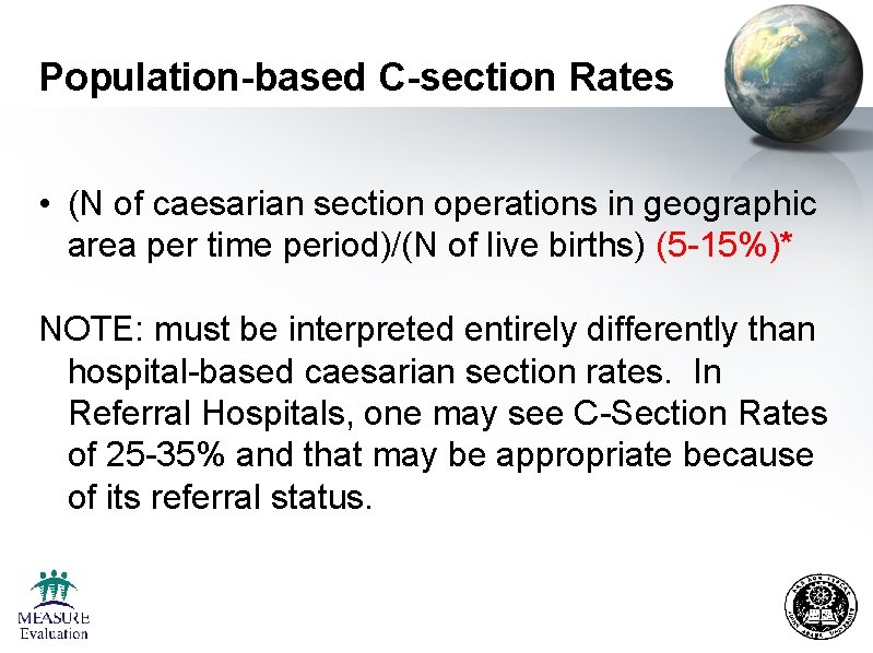 Population-based C-section Rates • (N of caesarian section operations in geographic area per time