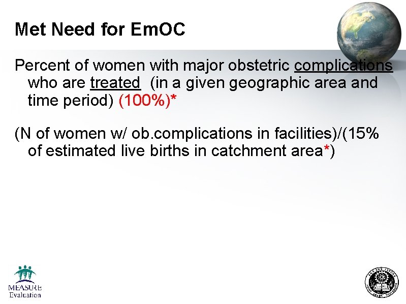 Met Need for Em. OC Percent of women with major obstetric complications who are