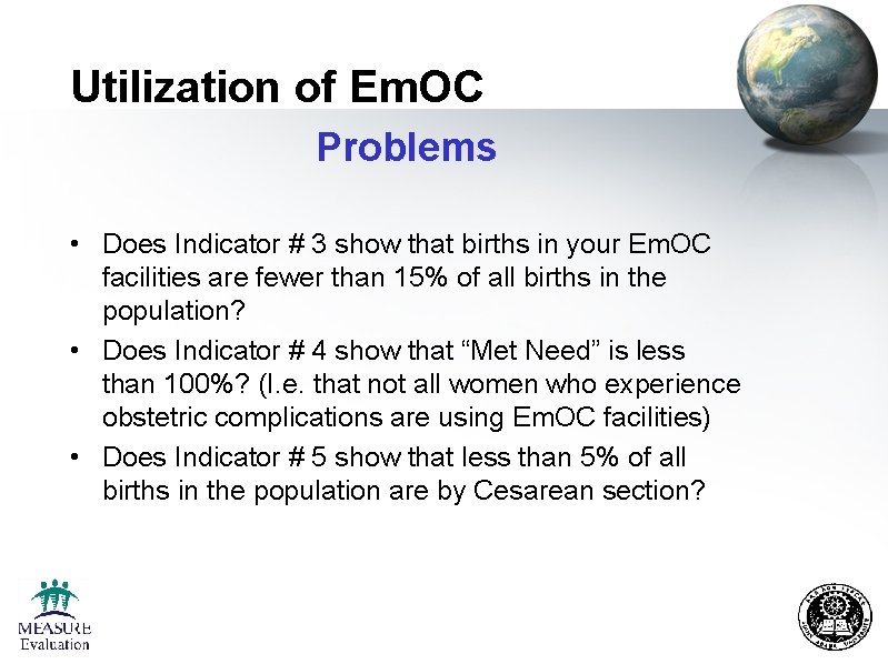 Utilization of Em. OC Problems • Does Indicator # 3 show that births in