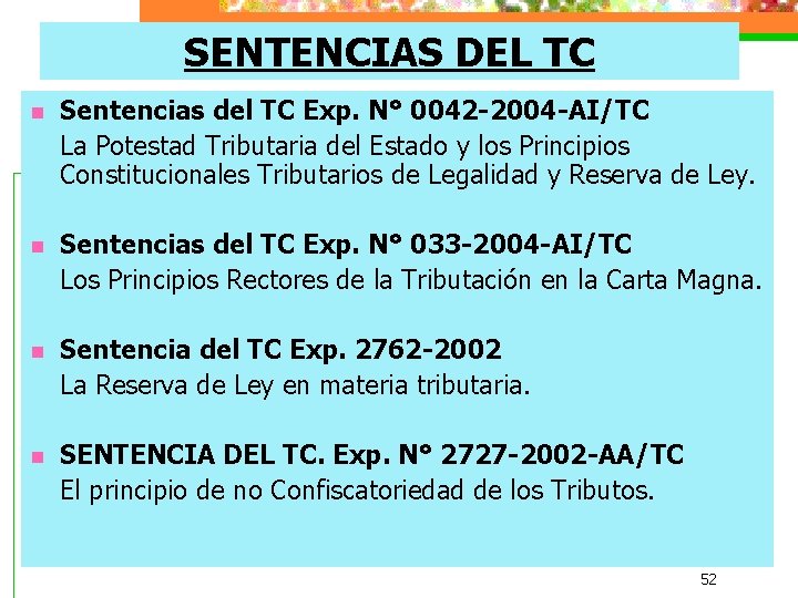 SENTENCIAS DEL TC n Sentencias del TC Exp. N° 0042 -2004 -AI/TC La Potestad