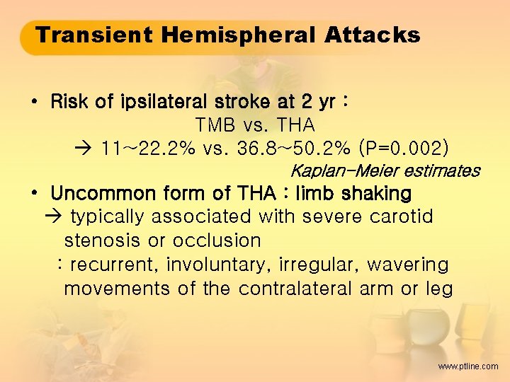 Transient Hemispheral Attacks • Risk of ipsilateral stroke at 2 yr : TMB vs.