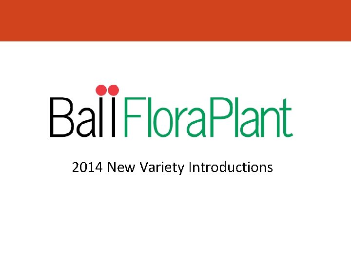 2014 New Variety Introductions 