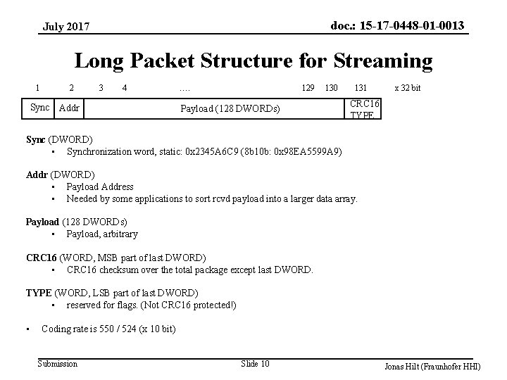 doc. : 15 -17 -0448 -01 -0013 July 2017 Long Packet Structure for Streaming