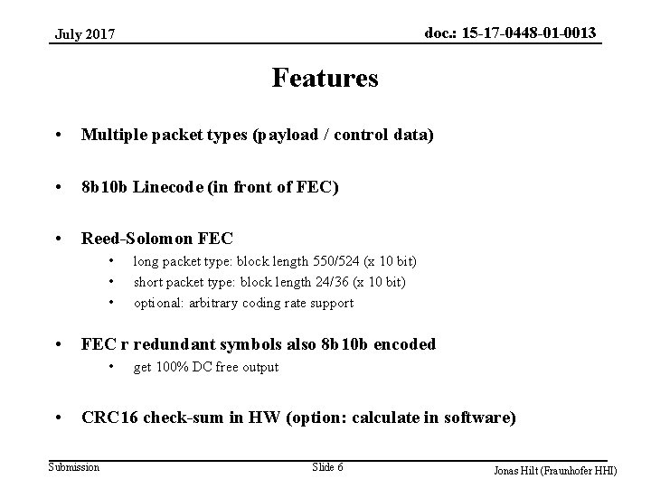 doc. : 15 -17 -0448 -01 -0013 July 2017 Features • Multiple packet types