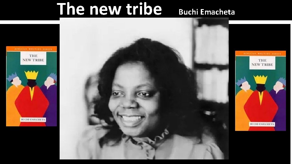 The new tribe Buchi Emacheta 