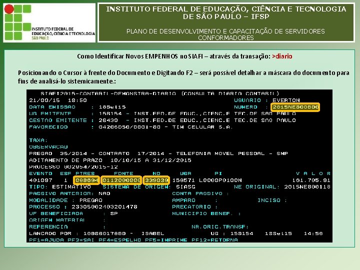 INSTITUTO FEDERAL DE EDUCAÇÃO, CIÊNCIA E TECNOLOGIA INSTITUTO FEDERAL EDUCAÇÃO, CIÊNCIA E TECNOLOGIA DEDE