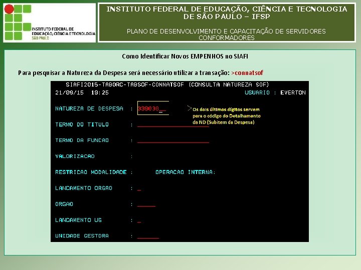 INSTITUTO FEDERAL DE EDUCAÇÃO, CIÊNCIA E TECNOLOGIA INSTITUTO FEDERAL EDUCAÇÃO, CIÊNCIA E TECNOLOGIA DEDE