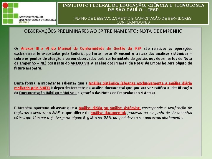 INSTITUTO FEDERAL DE EDUCAÇÃO, CIÊNCIA E TECNOLOGIA INSTITUTO FEDERAL EDUCAÇÃO, CIÊNCIA E TECNOLOGIA DEDE