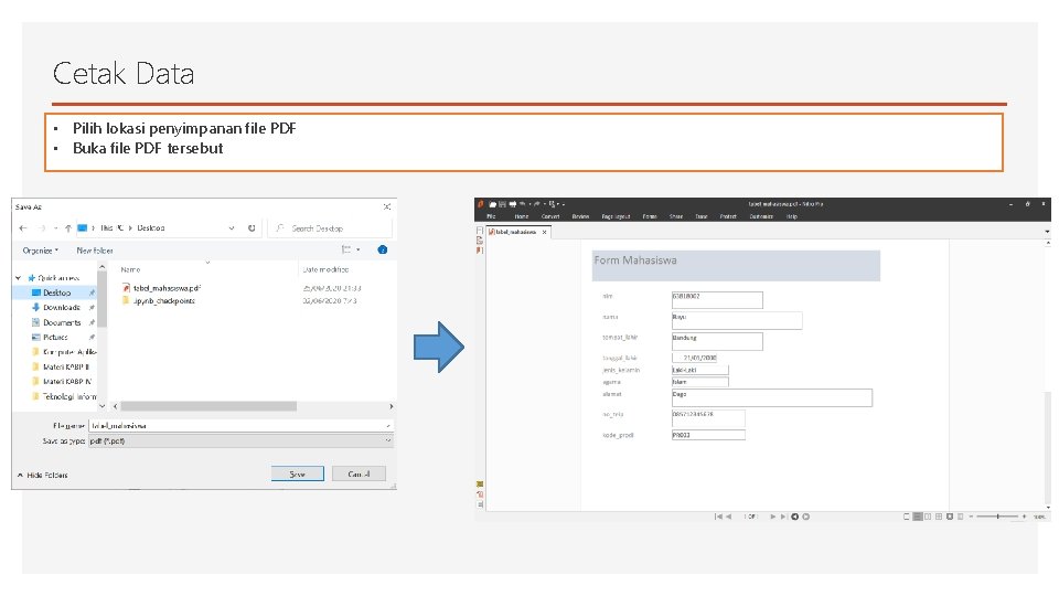 Cetak Data • Pilih lokasi penyimpanan file PDF • Buka file PDF tersebut 