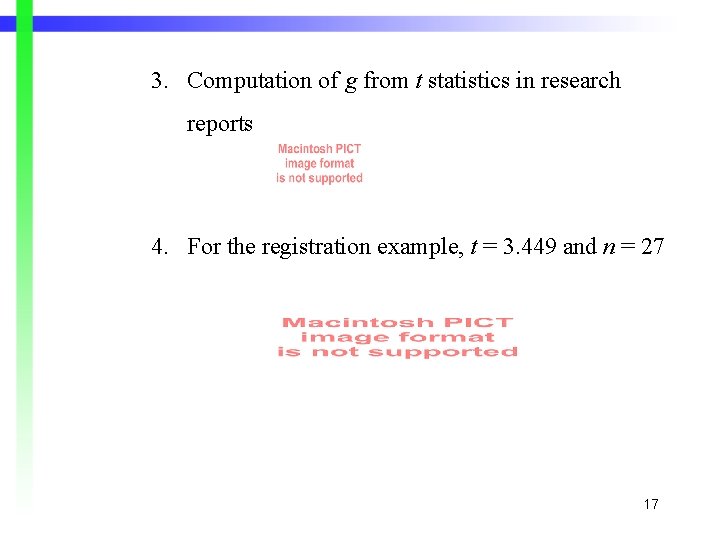 3. Computation of g from t statistics in research reports 4. For the registration 3. Computation of g from t statistics in research reports 4. For the registration