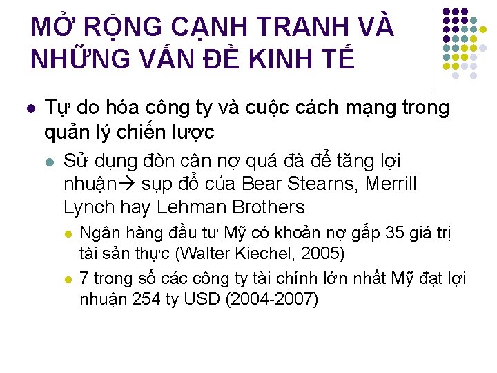 MỞ RỘNG CẠNH TRANH VÀ NHỮNG VẤN ĐỀ KINH TẾ l Tự do hóa
