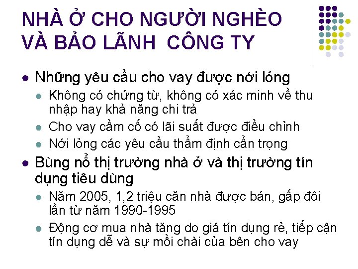 NHÀ Ở CHO NGƯỜI NGHÈO VÀ BẢO LÃNH CÔNG TY l Những yêu cầu