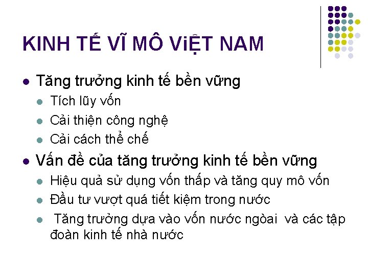 KINH TẾ VĨ MÔ ViỆT NAM l Tăng trưởng kinh tế bền vững l