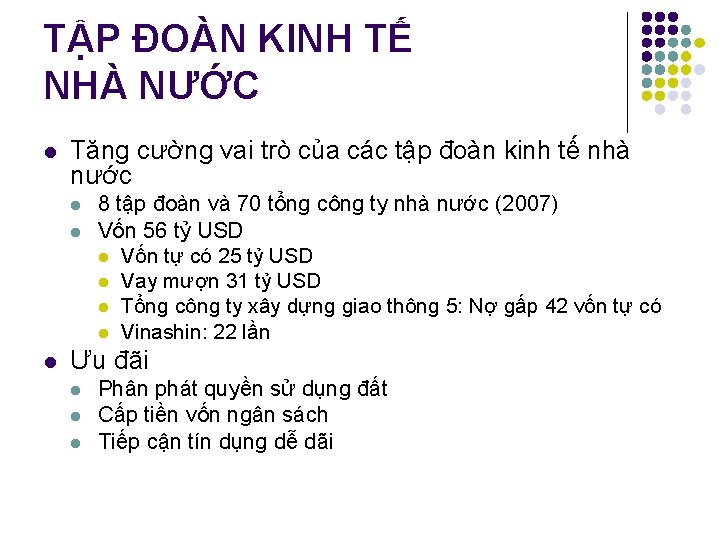 TẬP ĐOÀN KINH TẾ NHÀ NƯỚC l Tăng cường vai trò của các tập