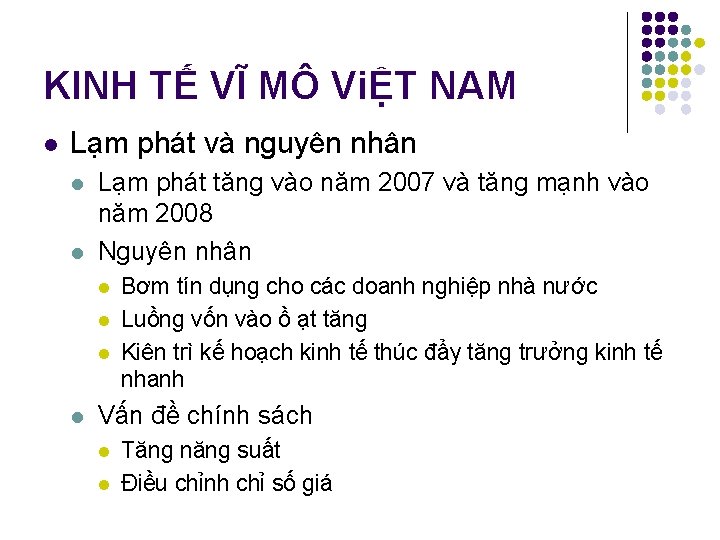KINH TẾ VĨ MÔ ViỆT NAM l Lạm phát và nguyên nhân l l