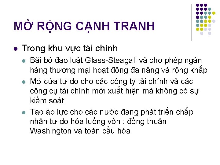 MỞ RỘNG CẠNH TRANH l Trong khu vực tài chính l l l Bãi
