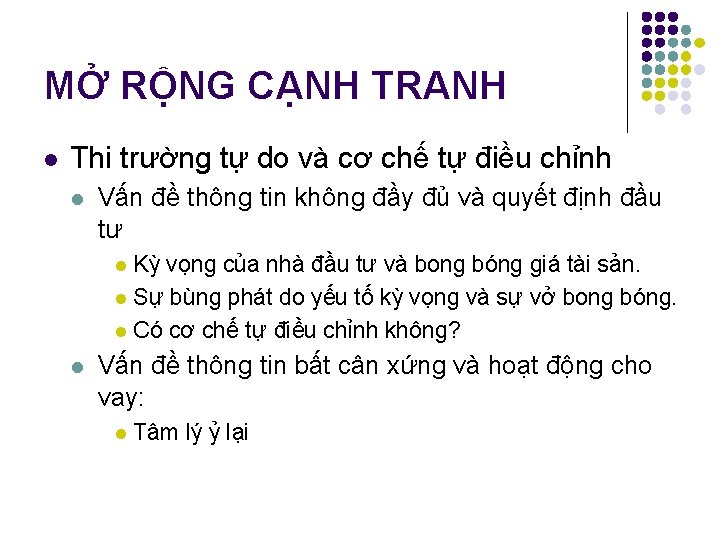 MỞ RỘNG CẠNH TRANH l Thi trường tự do và cơ chế tự điều